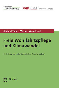 Timm, Gerhard; Vilain, Michael 2023 - Freie Wohlfahrtspflege und Klimawandel