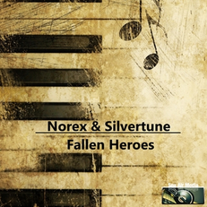 Norex & Silvertune - Fallen Heroes, Release: 19.02.2016
