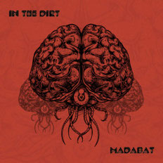 MADABAT - In The Dirt
