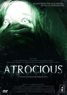 Atrocious de Fernando Barreda Luna - 2011 / Horreur 