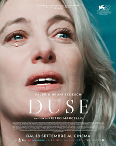 DUSE giovedì 18, venerdì 19, sabato 20, domenica 21: ore 21:00 sabato 27, domenica 28: ore 18:30 #DuseIlFilm