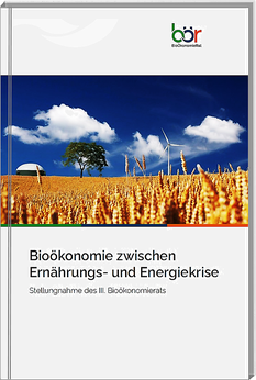 Stellungnahme des Bioökonomierates zur Ernährungs- und Energiekrise