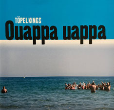 Töpelkings: "Ouappa Uappa"
