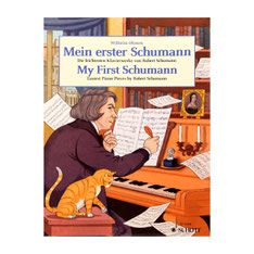 Mein erster Schumann Die leichtesten Klavierwerke von Robert Schumann ED 22358