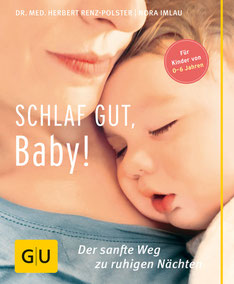 Schlaf gut, Baby Buchrezension Rezension Schlafprobleme Baby schläft nicht schlecht Dr. Herbert Renz-Polster Nora Imlau