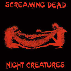 Screaming Dead - Night Creatures