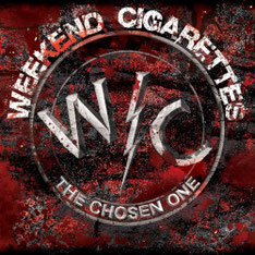 WEEKEND CIGARETTES - The Chosen One
