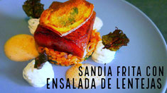 Sandía frita con ensalada de lentejas rojas