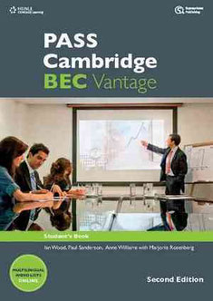 Pass Cambridge BEC Vantage - Work Book. Summertown Publishing 2013.
