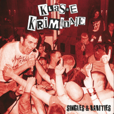 KLASSE KRIMINALE - Singles & Rarities LP