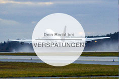 Verspätungen, Flugverspätung, Flugausfall, Passagierrechte, Die Traumreiser