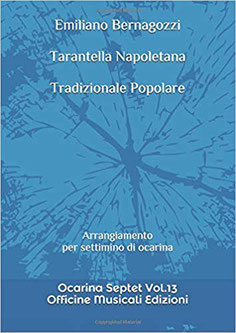 Tarantella Napoletana Arrangiamento per settimino di ocarina