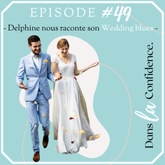 wedding-blues-temoignage-Delphine-DanslaConfidence