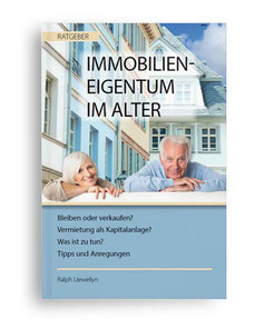 Ratgeber Immobilieneigentum im Alter von Ralph Llewelyn