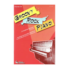 Groovy Rock Piano 9 moderne Grooves Thomas Ott Rock in C Walkin' The Opener Give me Five Blues for You Rock the Roll Feel the Beat Keep cool The Soulman neuartige Improvisationsanleitung