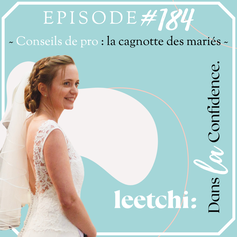 cagnotte-en-ligne-liste-mariage-leetchi-podcast-DanslaConfidence