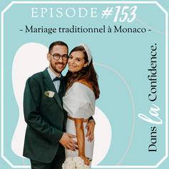 mariage-traditionnel-monaco-temoignage-maries-podcast-DanslaConfidence