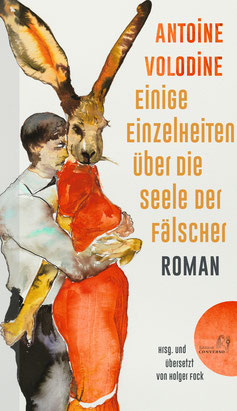 Das Cover von "Einige Einzelheiten über die Seele der Fälscher" zeigt einen Mann, der eine Frau in Hasengestalt umarmt.