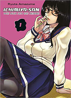 Ichimiya-san, wie nur ich sie kenne © Panini
