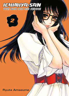 Ichimiya-san, wie nur ich sie kenne © Panini