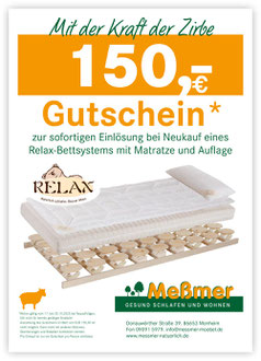 150,– € Gutschein zur sofortigen Einlösung bei Neukauf eines Relax-Bettsystems mit Matratze und Auflage. Gültig vom 17. bis 25. Oktober 2025 bei Möbel Meßmer in Monheim.