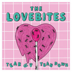 The Lovebites - Tear Up Tear Down