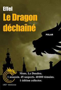 Le dragon déchaîné de Effel - Edition Collector - 20€