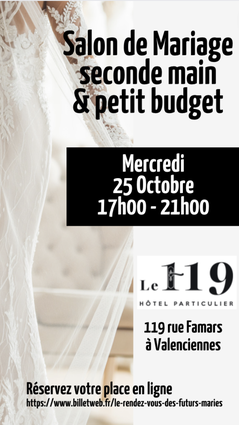 Salon de Mariage Seconde Main & Petit Budget à Valenciennes 25 Octobre 2023