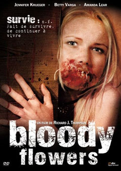 Bloody Flowers de Richard J. Thomson - 2008 / Horreur