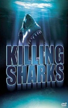 Killing Sharks (2002) 