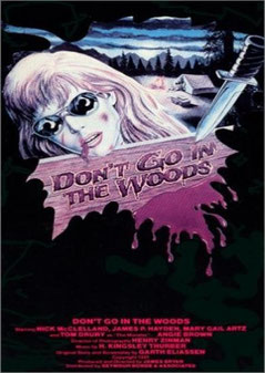 Don't Go In The Woods de James Bryan - 1981 / Survival - Slasher