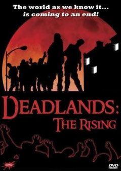 Deadlands : The Rising de Gary Ugarek - 2006 / Horreur