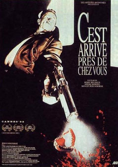 C'est arrivé près de chez vous de Benoit Poelvoorde, Rémy Belvaux et André Bonzel - 1992