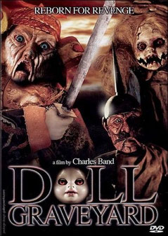 Doll Graveyard de Charles Band - 2005 / Horreur