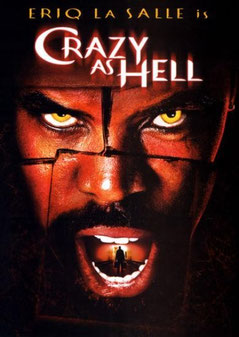 Crazy As Hell de Eriq La Salle - 2002 / Thriller - Horreur 