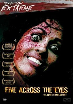 Five Across The Eyes - Claques Sanglantes (2006)
