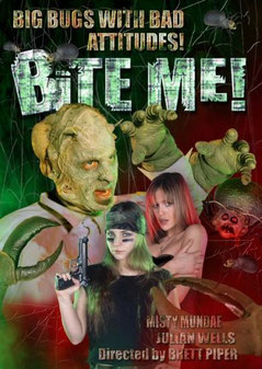 Bite Me ! de Brett Piper - 2004