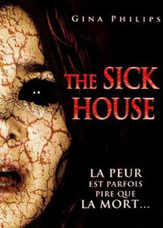 The Sick House (2008) 