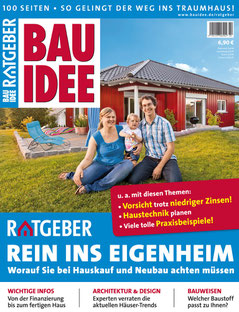 Der BAUIDEE-Ratgeber umfasst 100 Seiten prall gefüllt mit allen wichtigen Informationen rund um die Themen Hausbau und Hauskauf.