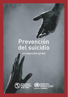 Prevención del suicidio. Un imperativo global. OMS, 2014.