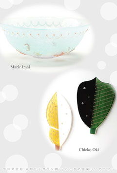 2012.08.25(sat)〜09.05(sun) Marie Imai&Chieko Oki Glass exhibition