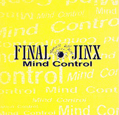 FINAL JINX [Mind Control]