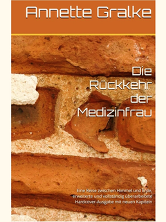 „Annette Gralke Buchcover – Die Rückkehr der Medizinfrau“