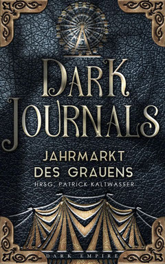 Verlagsanthologie, Gruselgeschichten, Dark Carnival, Cora Most, Dark Empire Verlag