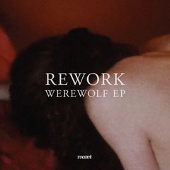 Rework | Werewolf EP