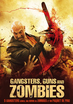  Gangsters, Guns And Zombies (2012) 