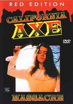 California Axe Massacre de Frederick R. Friedel - 1977 