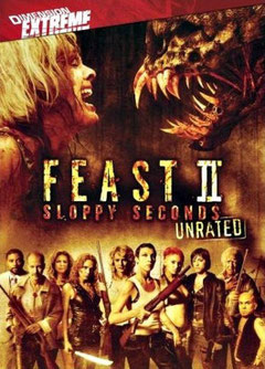 Feast 2 - Sloppy Seconds (2008) 