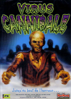Virus Cannibale de Bruno Mattei & Claudio Fragasso - 1980 / Horreur 