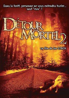 Détour Mortel 2 de Joe Lynch - 2007 / Survival - Horreur